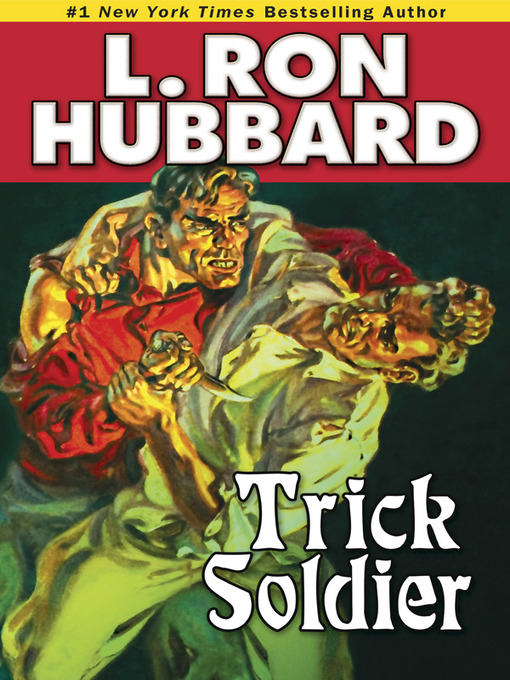 Title details for Trick Soldier by L. Ron Hubbard - Available